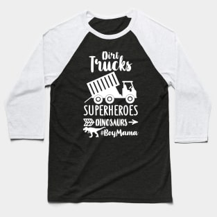 Dirt Turcks Super Heroes Dinosaurs Boy Mama Baseball T-Shirt